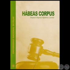 HÁBEAS CORPUS - Autor: MANUEL DEJESÚS RAMÍREZ CANDIA - Año 2016